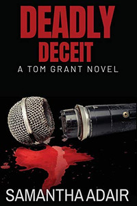 Deadly Deceit: A Tom Grant Novel (The Tom Grant)