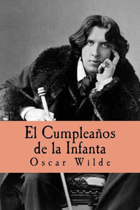 El Cumpleanos De La Infanta (Spanish Edition)