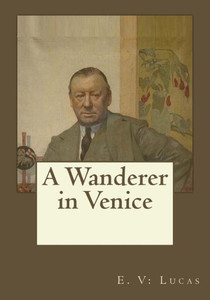 A Wanderer In Venice