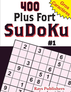 400 Plus Dur Sudoku #1 (French Edition) 400 Plus Dur Sudoku #1 (French Edition)
