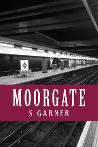 Moorgate: Poetry (Collections) (Volume 2)