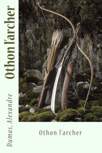 Othon L'Archer (French Edition) Othon L'Archer (French Edition)