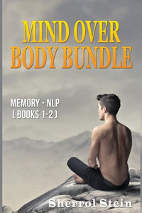 Mind Over Body - Bundle: Memory - Nlp: Neuro-Linguistic Programming