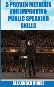 5 Proven Methods For Improving Public Speaking Skills