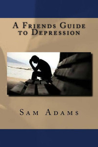 A Friends Guide To Depression