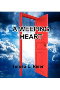 A Weeping Heart A Weeping Heart