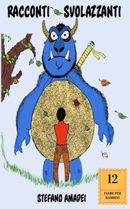 Racconti Svolazzanti (Italian Edition) Racconti Svolazzanti (Italian Edition)