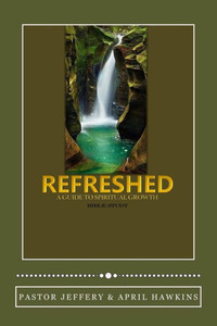 Refreshed: A Guide To Spiritual Growth