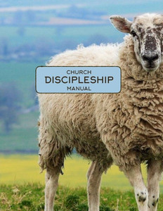 Church Discipleship Manual Church Discipleship Manual