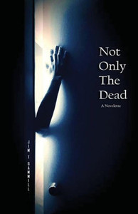 Not Only The Dead Not Only The Dead