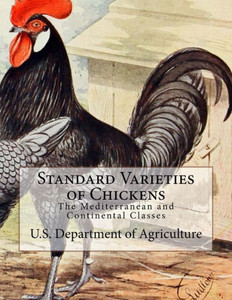 Standard Varieties Of Chickens: The Mediterranean And Continental Classes