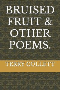 Bruised Fruit & Other Poems. Bruised Fruit & Other Poems.