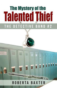 The Mystery Of The Talented Thief (The Detective Band)