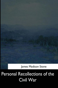 Personal Recollections Of The Civil War Personal Recollections Of The Civil War