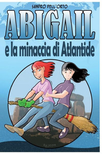 Abigail E La Minaccia Di Atlantide (Italian Edition)