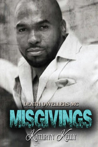 Misgivings (Death Dwellers Mc) Misgivings (Death Dwellers Mc)