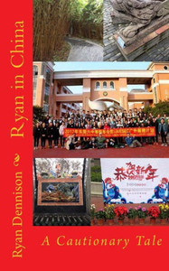 Ryan In China: A Cautionary Tale Ryan In China: A Cautionary Tale