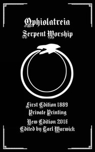 Ophiolatreia: Serpent Worship Ophiolatreia: Serpent Worship