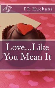 Love...Like You Mean It Love...Like You Mean It