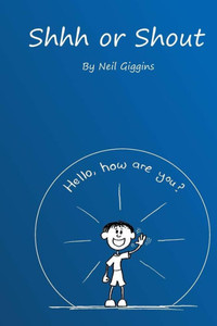 Shhh Or Shout