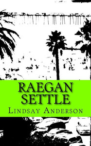 Raegan Settle: A Raegan Settle Novel Raegan Settle: A Raegan Settle Novel