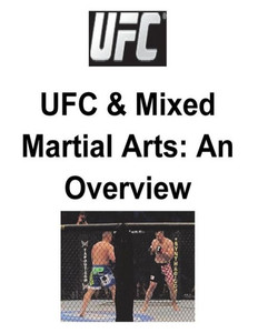 Ufc And Mixed Martial Arts: An Overview