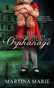 The Haunting Of Littlefoot Orphanage The Haunting Of Littlefoot Orphanage
