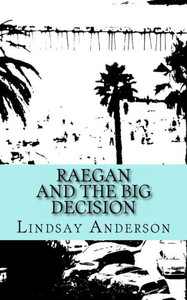 Raegan And The Big Decision (Raegan Settle) (Volume 6) Raegan And The Big Decision (Raegan Settle) (Volume 6)