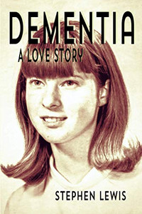 Dementia: A Love Story