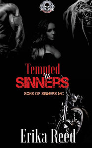 Tempted By Sinners (Sons Of Sinners) Tempted By Sinners (Sons Of Sinners)