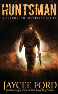 Huntsman: A Prequel To The Spider Series Huntsman: A Prequel To The Spider Series