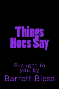 Things Hoe'S Say Things Hoe'S Say