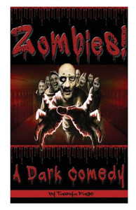 Zombies!: A Dark Comedy Zombies!: A Dark Comedy