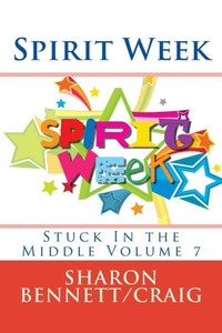 Spirit Week (Stuck In The Middle) Spirit Week (Stuck In The Middle)
