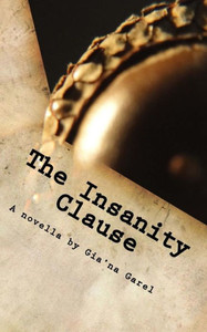 The Insanity Clause: A Quantum Love Story The Insanity Clause: A Quantum Love Story