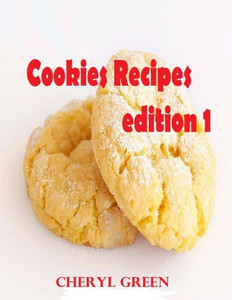 Cookies Recipes: Cookies Cookbook Cookies Recipes: Cookies Cookbook