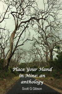 Place Your Hand In Mine: An Anthology Place Your Hand In Mine: An Anthology
