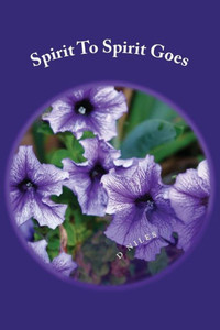 Spirit To Spirit Goes Spirit To Spirit Goes