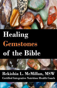 Healing Gemstones Of The Bible