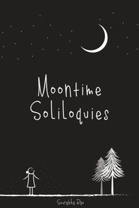 Moontime Soliloquies Moontime Soliloquies