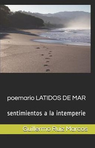 Poemario Latidos De Mar: Sentimientos A La Intemperie (Spanish Edition)