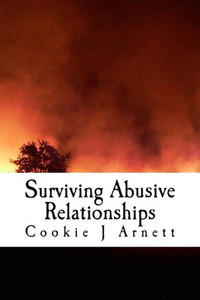 Surviving Abusive Relationships Surviving Abusive Relationships