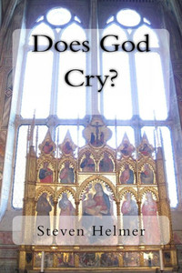 Does God Cry?: Poems Of Love And Faith