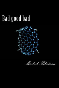 Bad Good Bad: Bad Good Bad