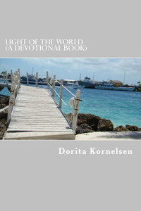 Light Of The World (A Devotional Book) Light Of The World (A Devotional Book)