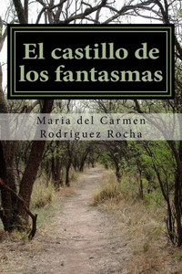 El Castillo De Los Fantasmas: Cuento (Spanish Edition)