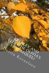 Bradley And Elle (The Olivia'S Love Sequel) Bradley And Elle (The Olivia'S Love Sequel)