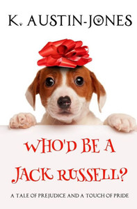 Who'D Be A Jack Russell? Who'D Be A Jack Russell?