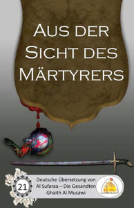 Aus Der Sicht Des MArtyrers (German Edition) Aus Der Sicht Des MArtyrers (German Edition)