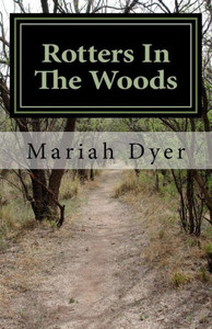 Rotters In The Woods